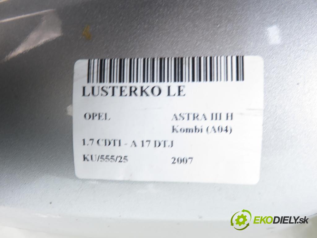 OPEL ASTRA H Kombi (A04) KOMBI 2007 81,00 1.7 CDTI - A 17 DTJ 1686,00 Spätné zrkadlo LE