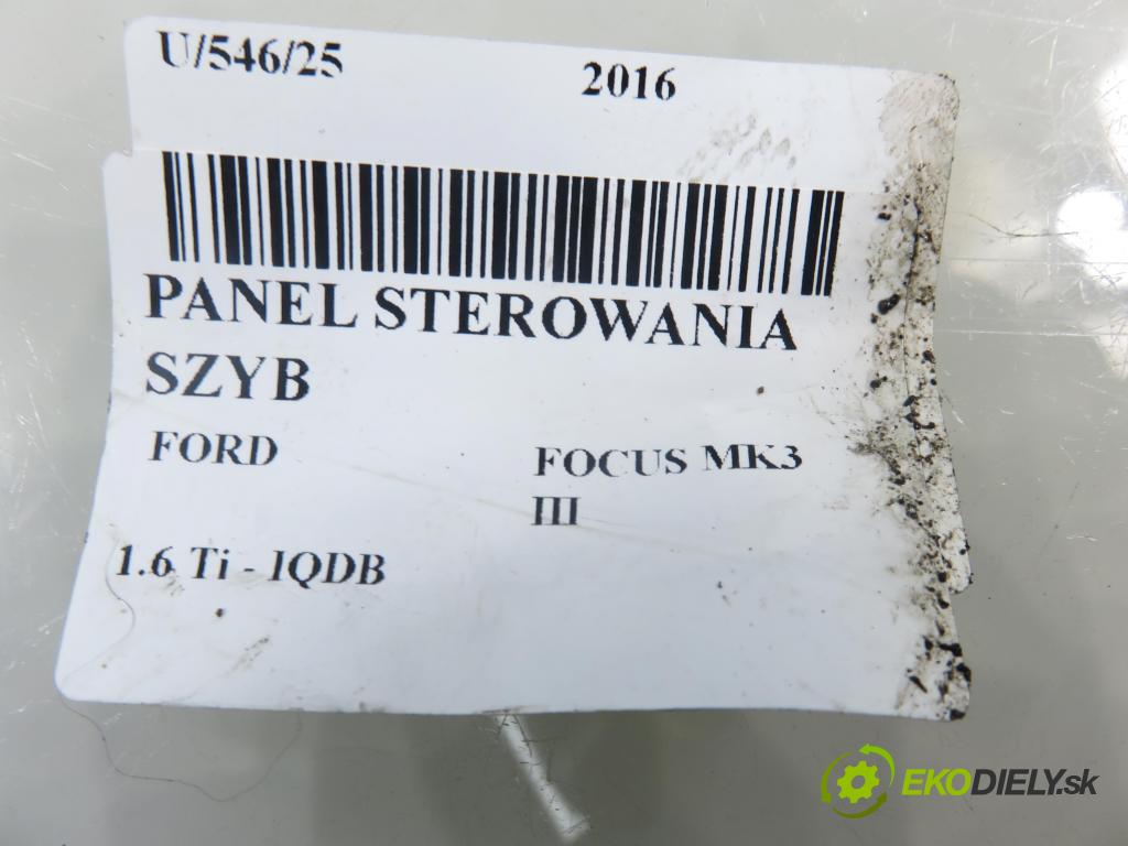 FORD FOCUS III HB 2016 77,00 1.6 Ti VCT 105 - IQDB 1596,00 Panel ovládania okien DT1T14A132FA