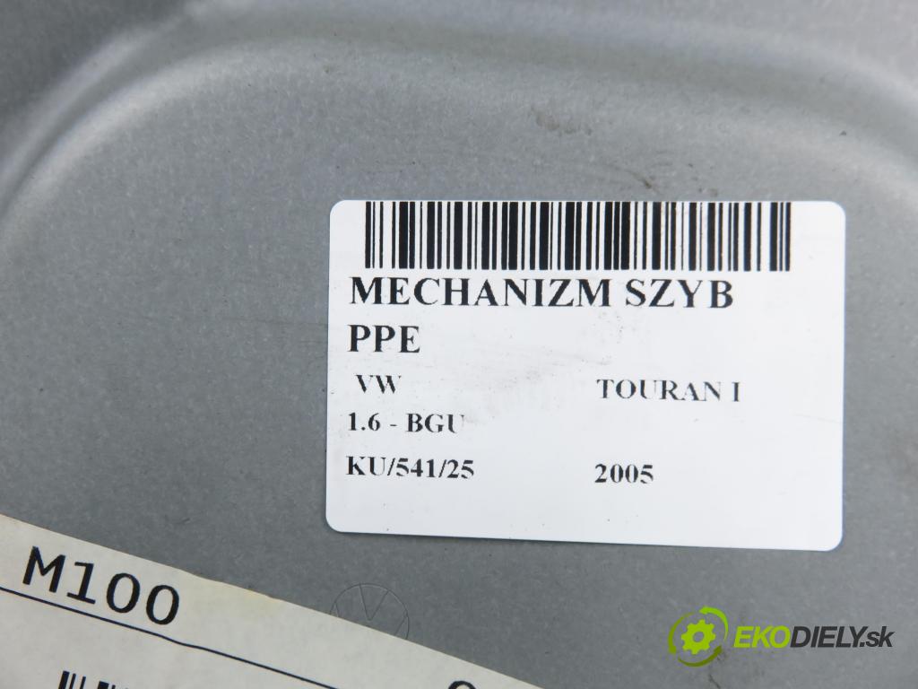VW TOURAN (1T1, 1T2) MINIVAN 2005 75,00 1.6 - BGU 1595,00 mechanismus oken PPE 1K0959792C ; 1T1837730R
