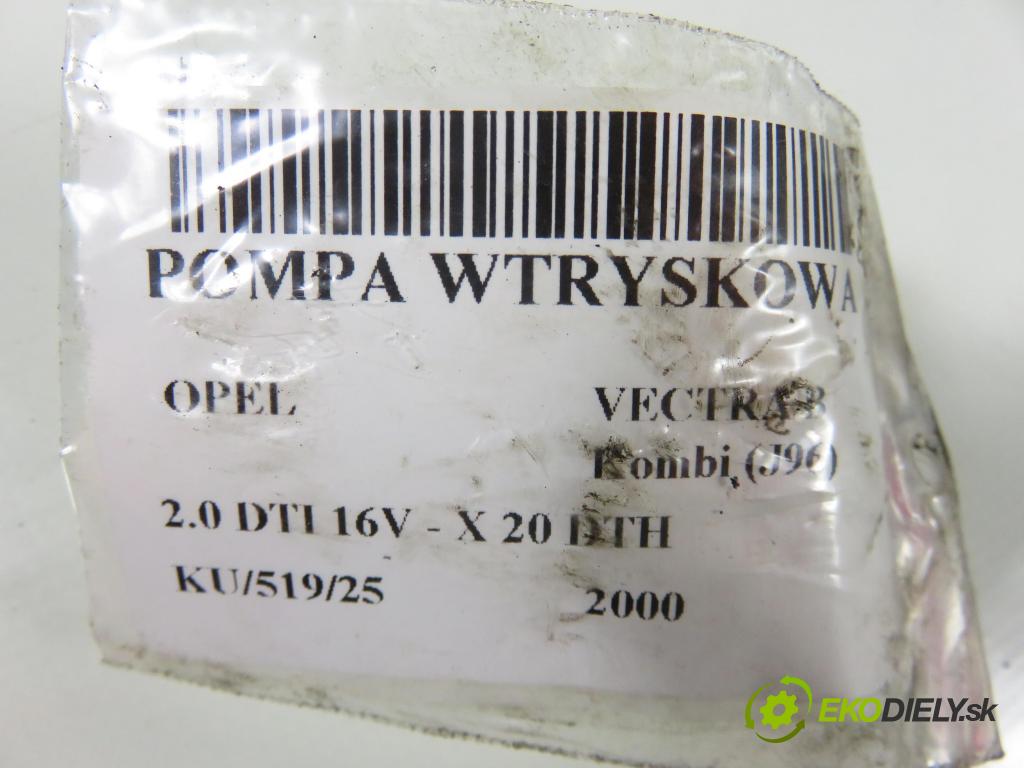 OPEL VECTRA B Kombi (J96) KOMBI 2000 74,00 2.0 DTI 16V - X 20 DTH 1995,00 Pumpa vstrekovacia 0470504004 ; 90501100 (Vstrekovacie čerpadlo)
