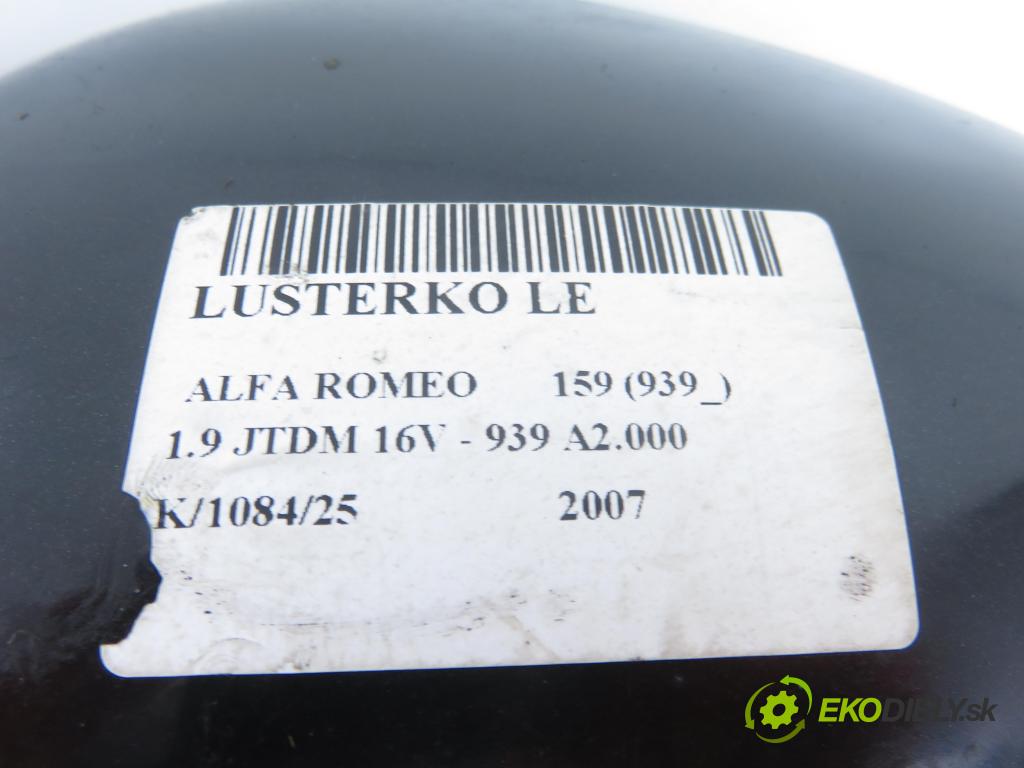 ALFA ROMEO 159 (939_) SEDAN 2007 110,00 1.9 JTDM 16V - 939 A2.000 1910,00 zpětné zrcátko LE