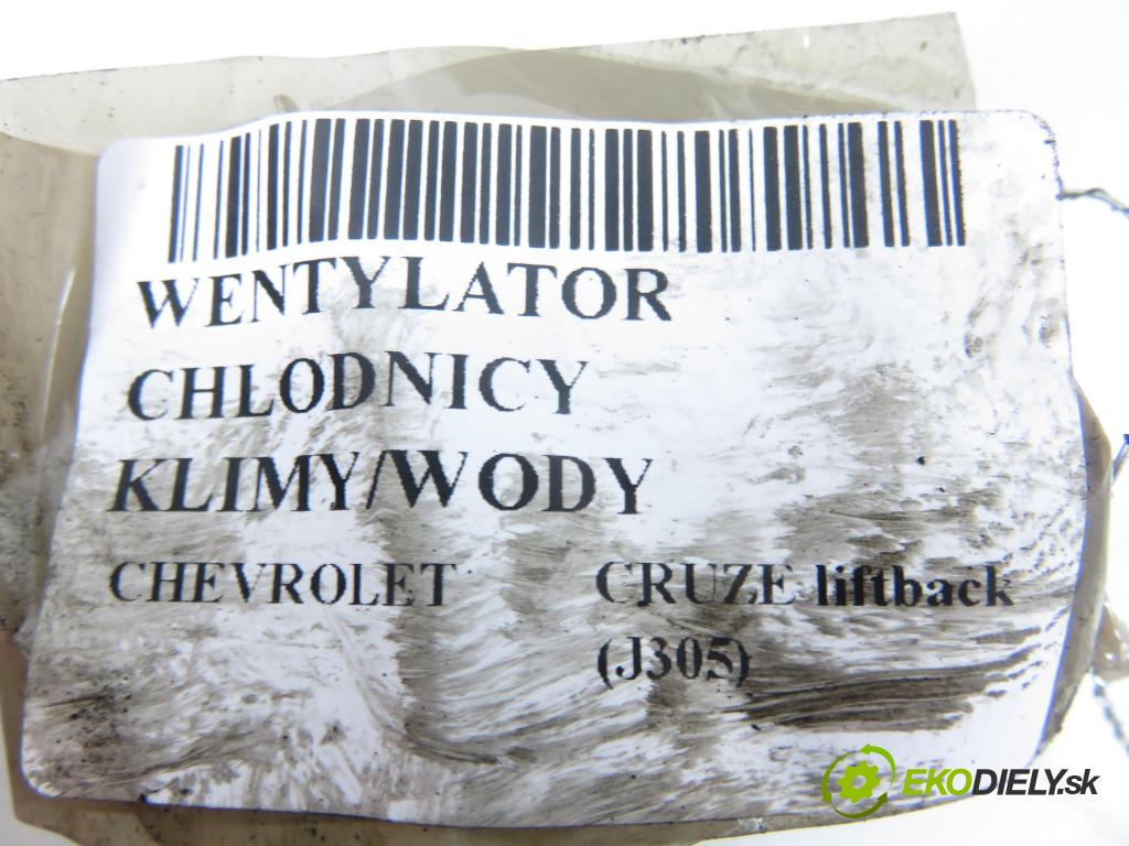 CHEVROLET CRUZE liftback (J305) HB 2012 120,00 2.0 Dsl - LNP 1998,00 ventilátor chladič PODNEBÍ / VODA 0130308406 ; 16454989 ; 16454991