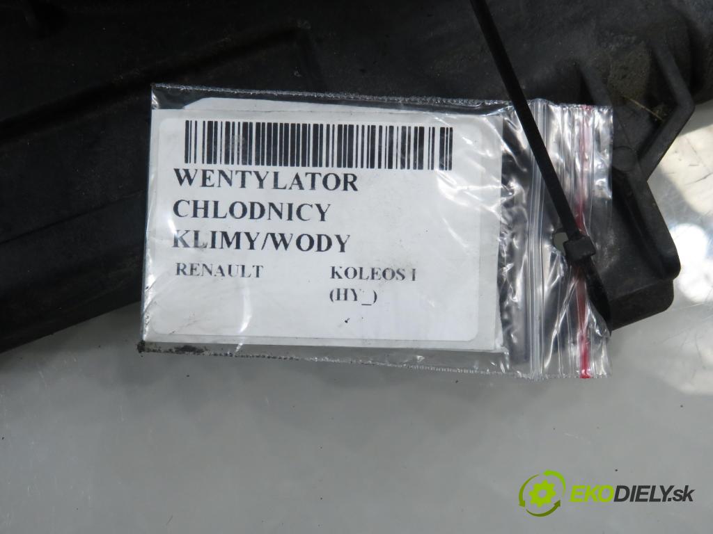 RENAULT KOLEOS I (HY_) SUV 2008 110,00 2.0 dCi 4x4 150 - M9R 832 1995,00 ventilátor chladič PODNEBÍ / VODA 21481JY02A
