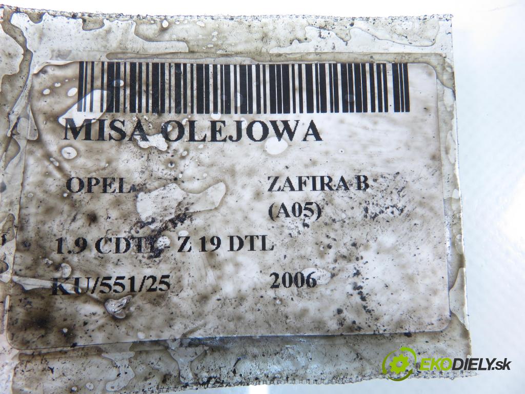 OPEL ZAFIRA B (A05) MINIVAN 2006 74,00 1.9 CDTI 8V 101 - Z 19 DTL 1910,00 Vaňa olejová 55194355 (Olejová vaňa)