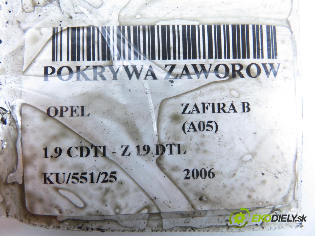 OPEL ZAFIRA B (A05) MINIVAN 2006 74,00 1.9 CDTI 8V 101 - Z 19 DTL 1910,00 Kryt Ventilov 55197017