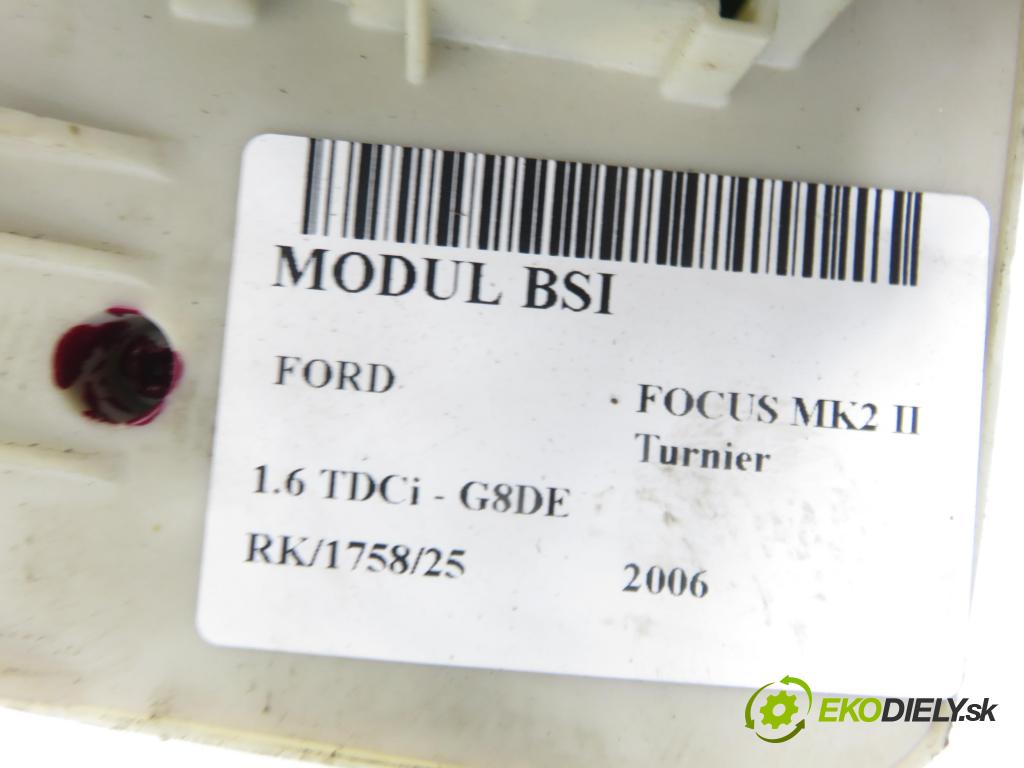FORD FOCUS II Turnier (DA_, FFS, DS) KOMBI 2006 80,00 1.6 TDCi 109 - G8DE 1560,00 MODUL BSI 4M5T14A073CF