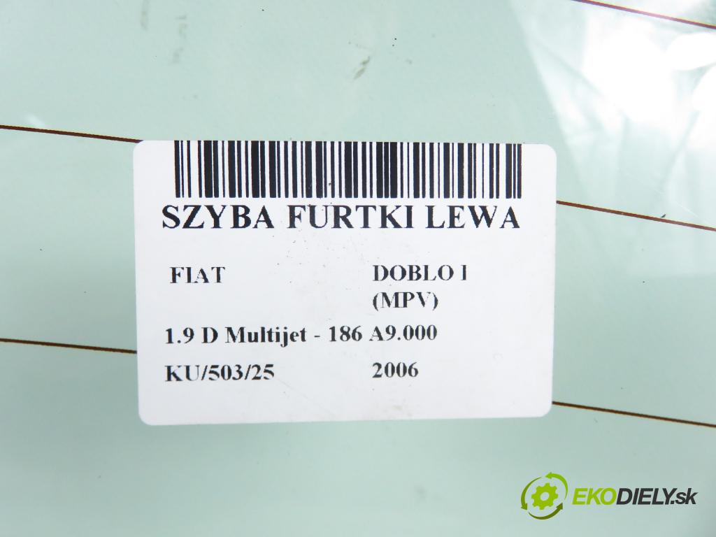 FIAT DOBLO nadwozie wielkoprzestrzenne (MPV) (119_, 223_) KOMBIVAN 2006 88,00 1.9 D Multijet - 186 A9.000 1910,00 okno BRÁNKY levá strana