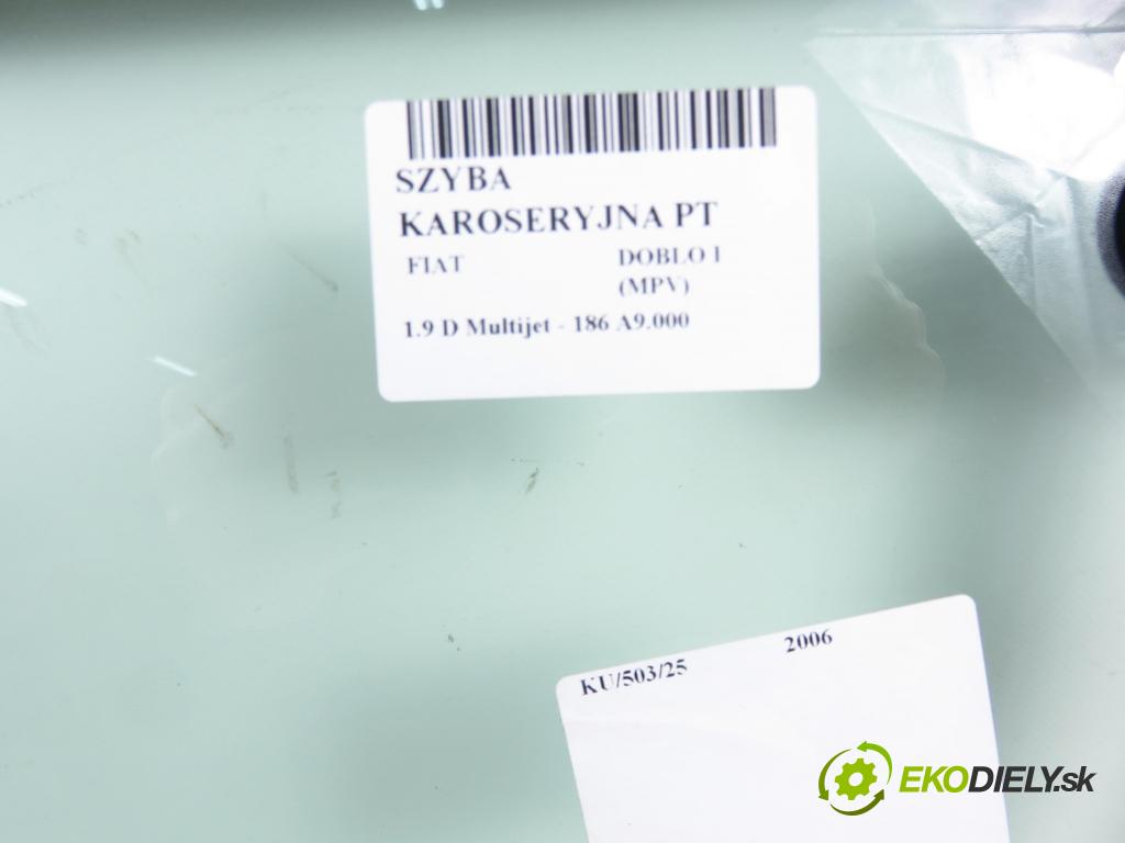 FIAT DOBLO nadwozie wielkoprzestrzenne (MPV) (119_, 223_) KOMBIVAN 2006 88,00 1.9 D Multijet - 186 A9.000 1910,00 okno dveří PT sklápací