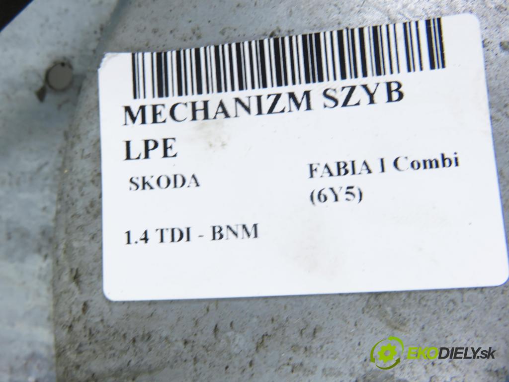 SKODA FABIA I Combi (6Y5) KOMBI 2007 51,00 1.4 TDI - BNM 1422,00 mechanismus oken 6Y1837751GJ ; 6Y1959801
