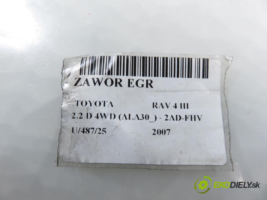 TOYOTA RAV 4 III (_A3_) SUV 2007 130,00 2.2 D 4WD 177 - 2AD-FHV 2231,00 VENTIL: EGR 2562026091 ; VN1350007161