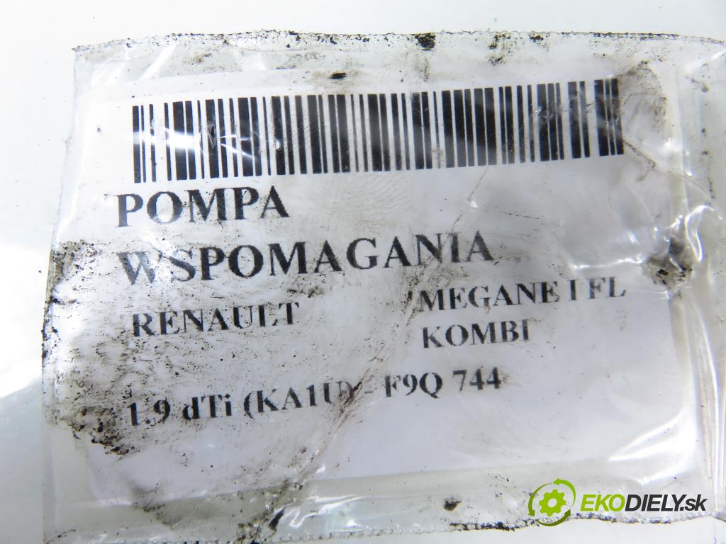 RENAULT MEGANE I Grandtour (KA0/1_) KOMBI 2001 59,00 1.9 dTi (KA1U) - F9Q 744 1870,00 pumpa servočerpadlo 7700417308 ; 7700415198 ; 26058572 (Servočerpadlo)