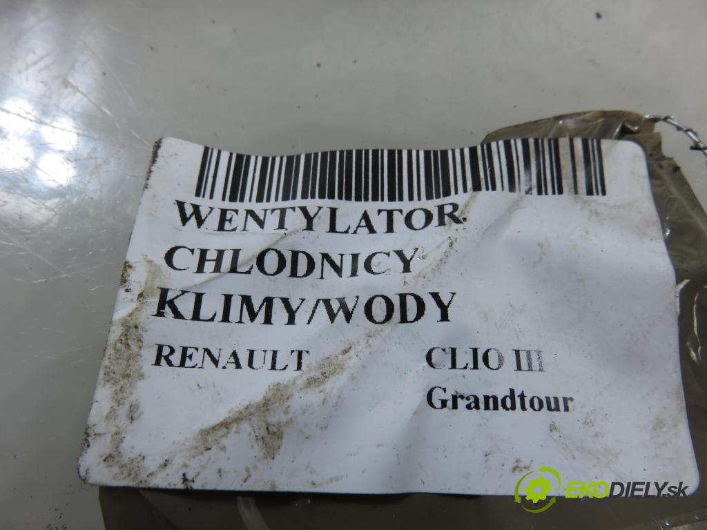 RENAULT CLIO III Grandtour (KR0/1_) KOMBI 2009 65,00 1.5 dCi - K9K 772 1461,00 ventilátor chladič PODNEBÍ / VODA 8200966249