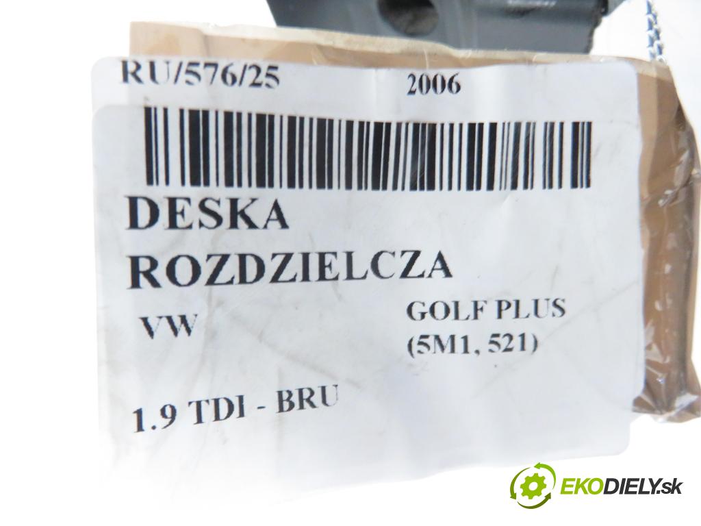 VW GOLF PLUS (5M1, 521) HB 2006 66,00 1.9 TDI - BRU 1896,00 doska