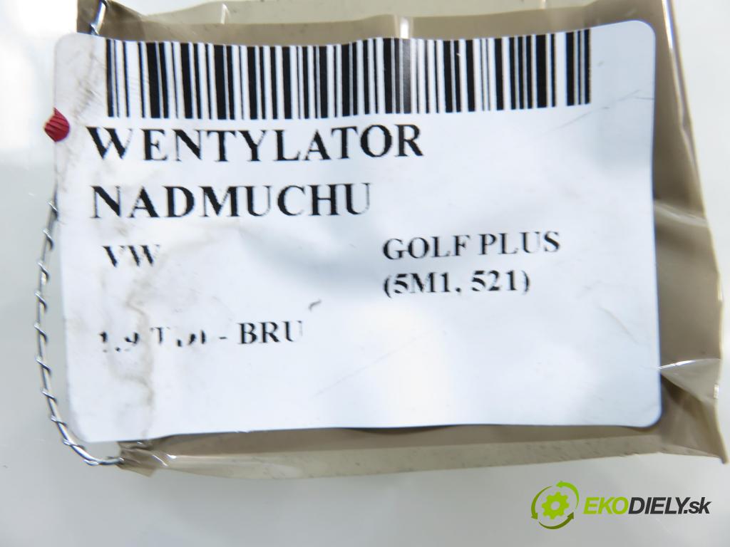 VW GOLF PLUS (5M1, 521) HB 2006 66,00 1.9 TDI - BRU 1896,00 ventilátor větráku 3C1820015E ; 3C0907521 ; F011500002
