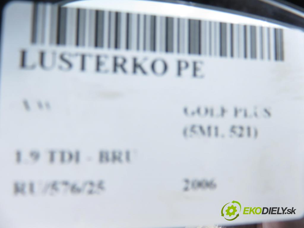 VW GOLF PLUS (5M1, 521) HB 2006 66,00 1.9 TDI - BRU 1896,00 Spätné zrkadlo 