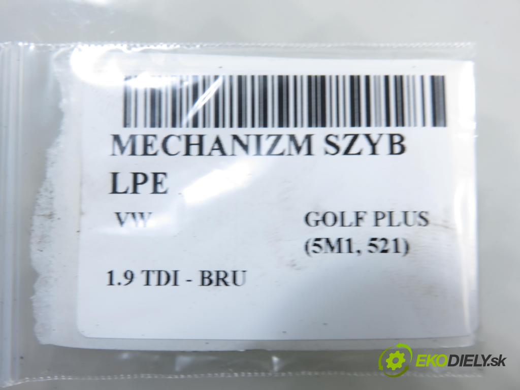 VW GOLF PLUS (5M1, 521) HB 2006 66,00 1.9 TDI - BRU 1896,00 mechanismus oken 1K0959793C ; 5M1837401B ; 5M0837461