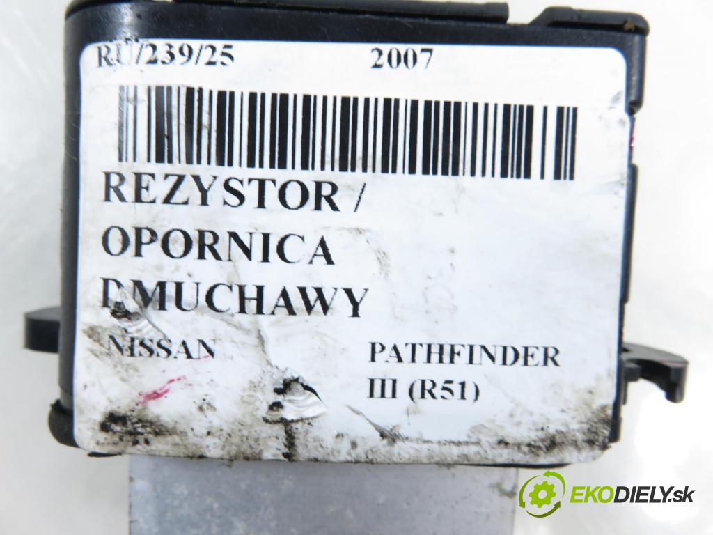 NISSAN PATHFINDER III (R51) TERENOWY 2007 198,00 4.0 4WD 269 - VQ40DE 3954,00 rezistor / REOSTAT: topení
