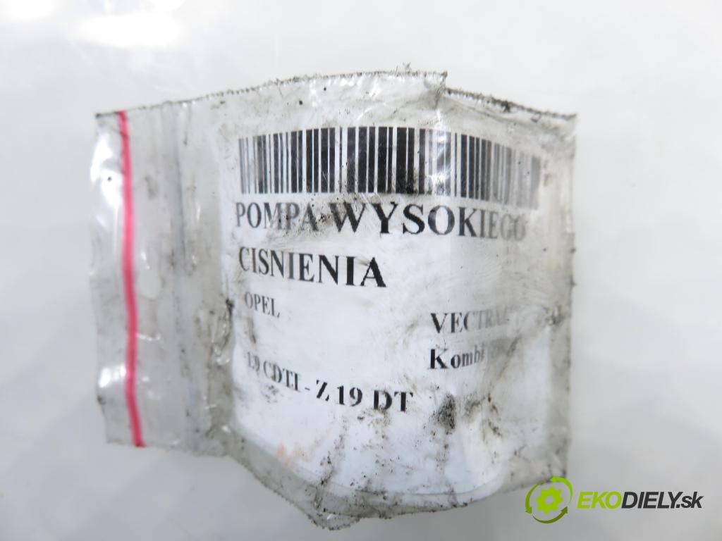 OPEL VECTRA C Kombi (Z02) KOMBI 2005 88,00 1.9 CDTI - Z 19 DT 1910,00 pumpa vysokého TLAK: 0445010097 ; 0055193731