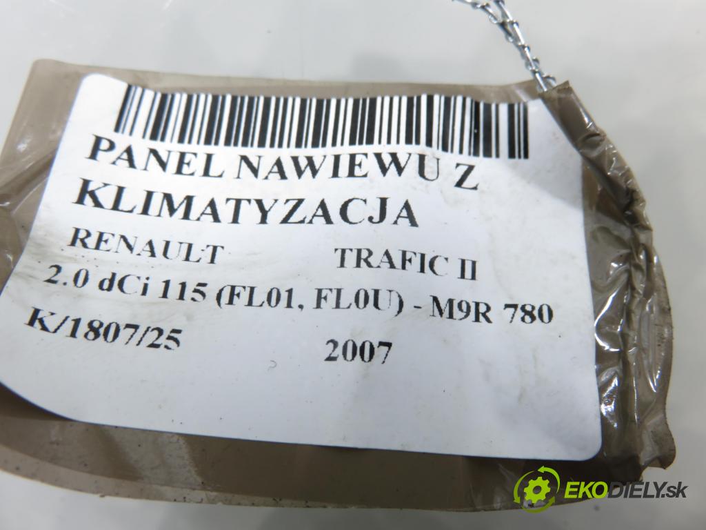 RENAULT TRAFIC II Skrzynia (FL) FURGON 2007 84,00 2.0 dCi 115 - M9R 780 1995,00 Panel kúrenia KLIMATIZACE: F964098P ; 8200004603 ; 91165788