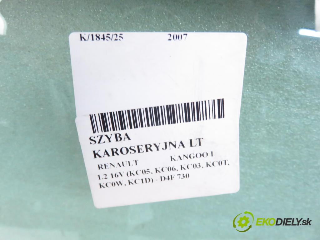 RENAULT KANGOO (KC0/1_) KOMBIVAN 2007 55,00 1.2 16V (KC05, KC06, KC03, KC0T, KC0W, KC1D) - D4F 1149,00 Okno dverí LT