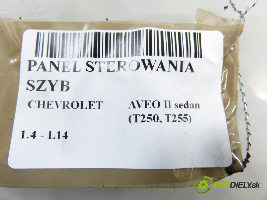 CHEVROLET AVEO sedan (T250, T255) SEDAN 2007 0,00 1.4 - L14 1399,00 Panel ovládaní oken 202005158