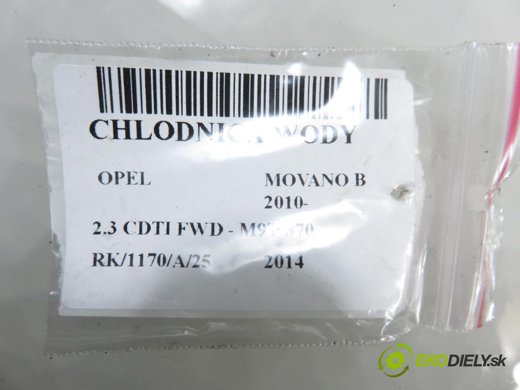 OPEL MOVANO B Platforma / podwozie (X62) FURGON 2014 81,00 2.3 CDTI FWD - M9T 870 2299,00 chladič vody 