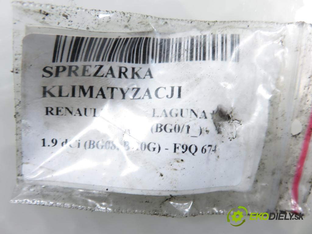 RENAULT LAGUNA II (BG0/1_) LIFTBACK 2004 88,00 1.9 dCi (BG08, BG0G) - F9Q 674 1870,00 KOMPRESOR: klimatizácie 8200343375 (Kompresor klimatizácie)