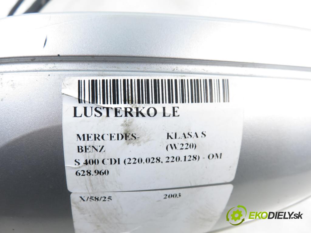 MERCEDES-BENZ KLASA S (W220) SEDAN 2003 191,00 S 400 CDI V8 260 - OM 628.960 3996,00 Spätné zrkadlo LE 2208101316