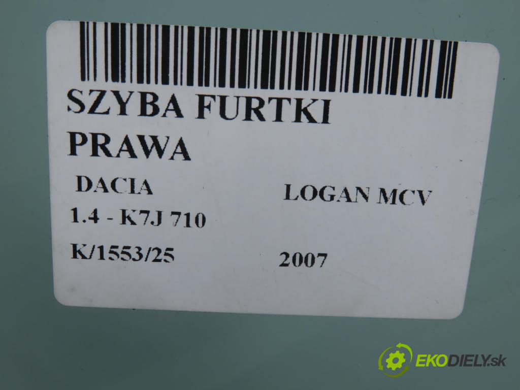 DACIA LOGAN MCV (KS_) KOMBI 2007 55,00 1.4 - K7J 710 1390,00 Okno dvierka pravá 