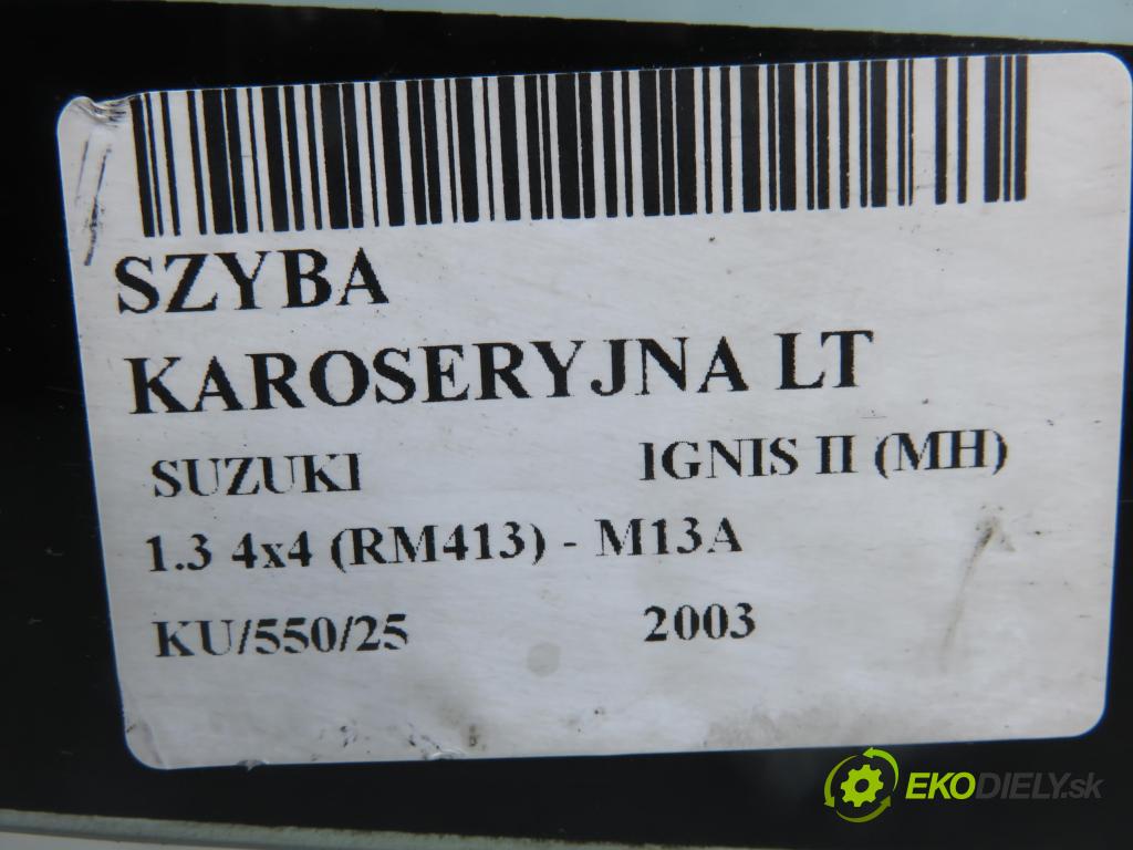 SUZUKI IGNIS II (MH) HB 2003 69,00 1.3 VVT 4x4 94 - M13A 1328,00 Okno dverí LT 
