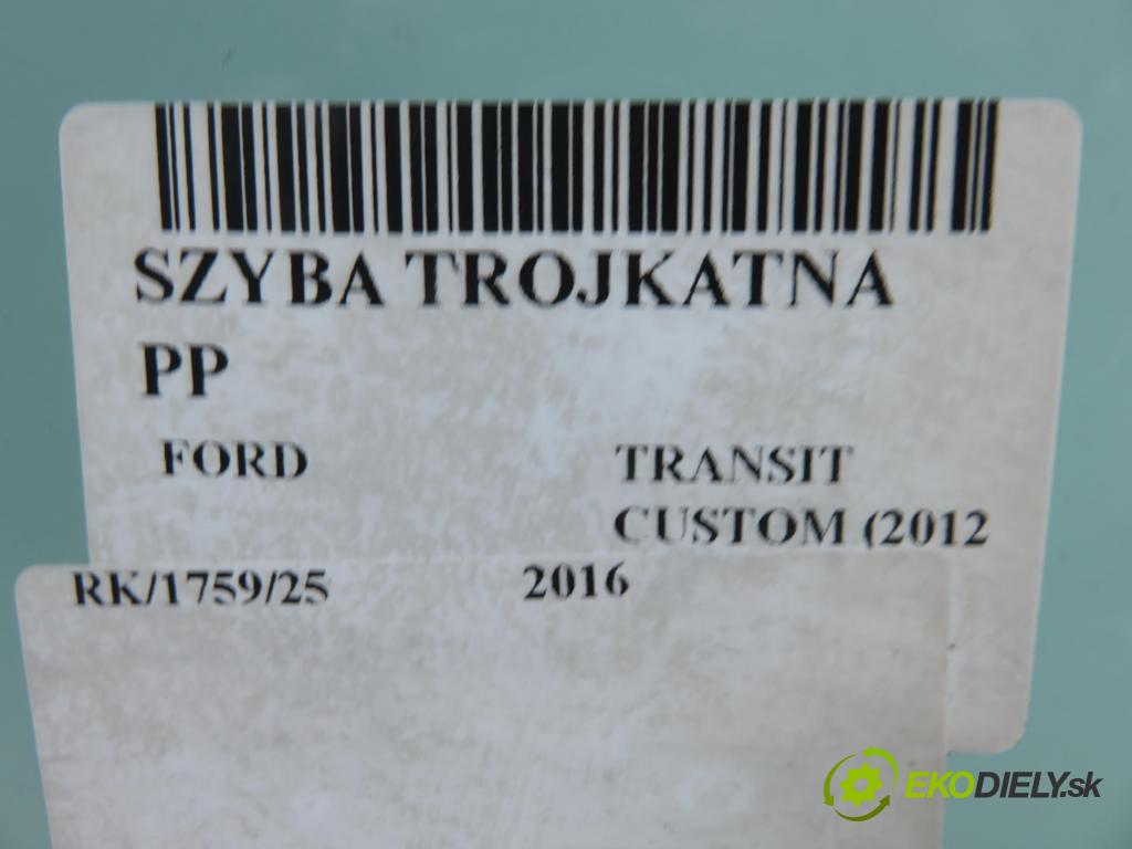 FORD TRANSIT CUSTOM V362 Skrzynia (FY, FZ) FURGON 2016 77,00 2.0 TDCi - YLF6 1995,00 Okno TROJUHOLNÍKÝ PP 