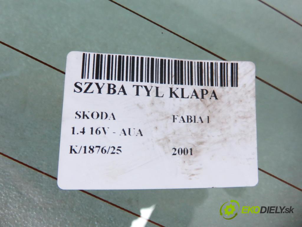 SKODA FABIA I (6Y2) HB 2001 55,00 1.4 16V - AUA 1390,00 Okno zadné kapota