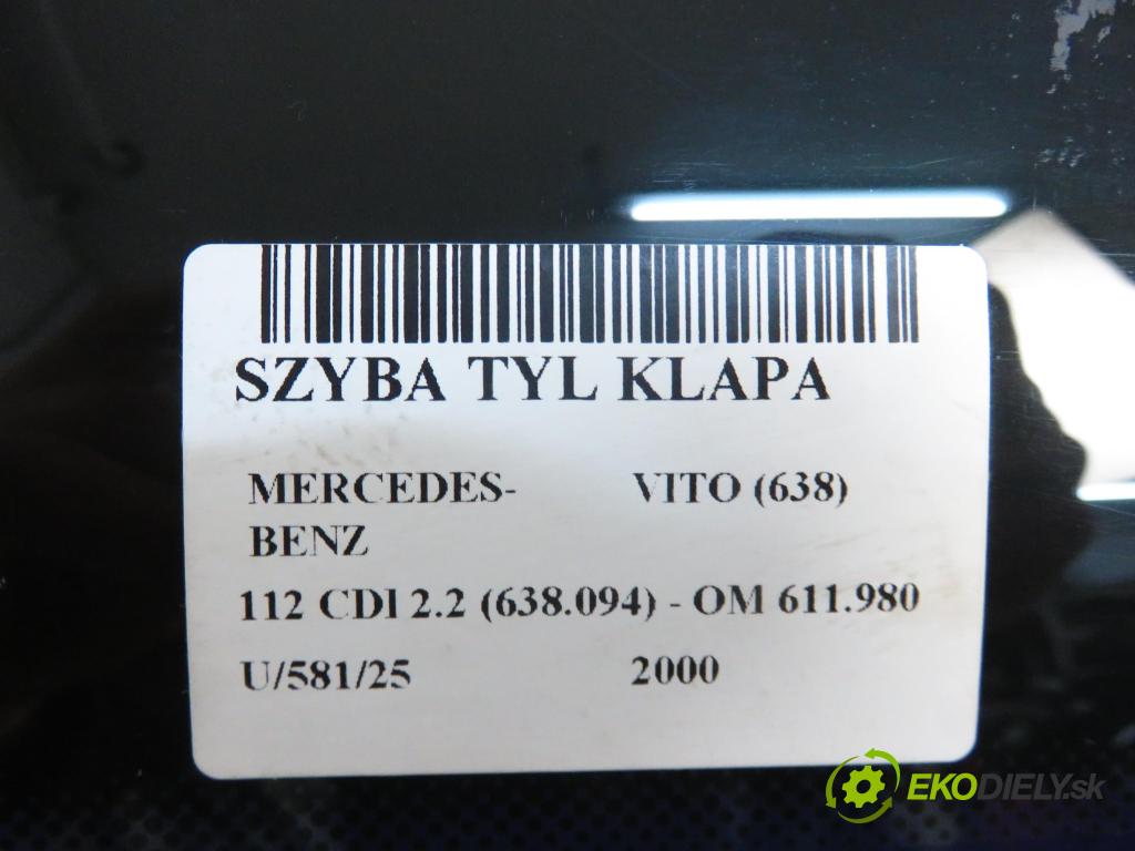 MERCEDES-BENZ VITO Skrzynia (638) FURGON 2000 90,00 112 CDI 2.2 (638.094) - OM 611.980 2151,00 Okno zadné kapota