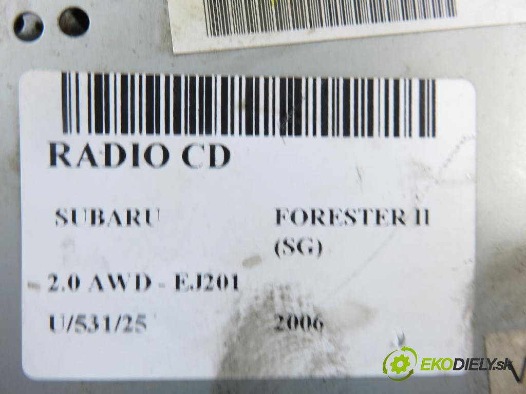 SUBARU FORESTER (SG_) KOMBI 2006 92,00 2.0 AWD 125 - EJ201 1994,00 RADIO CD A2C53064768