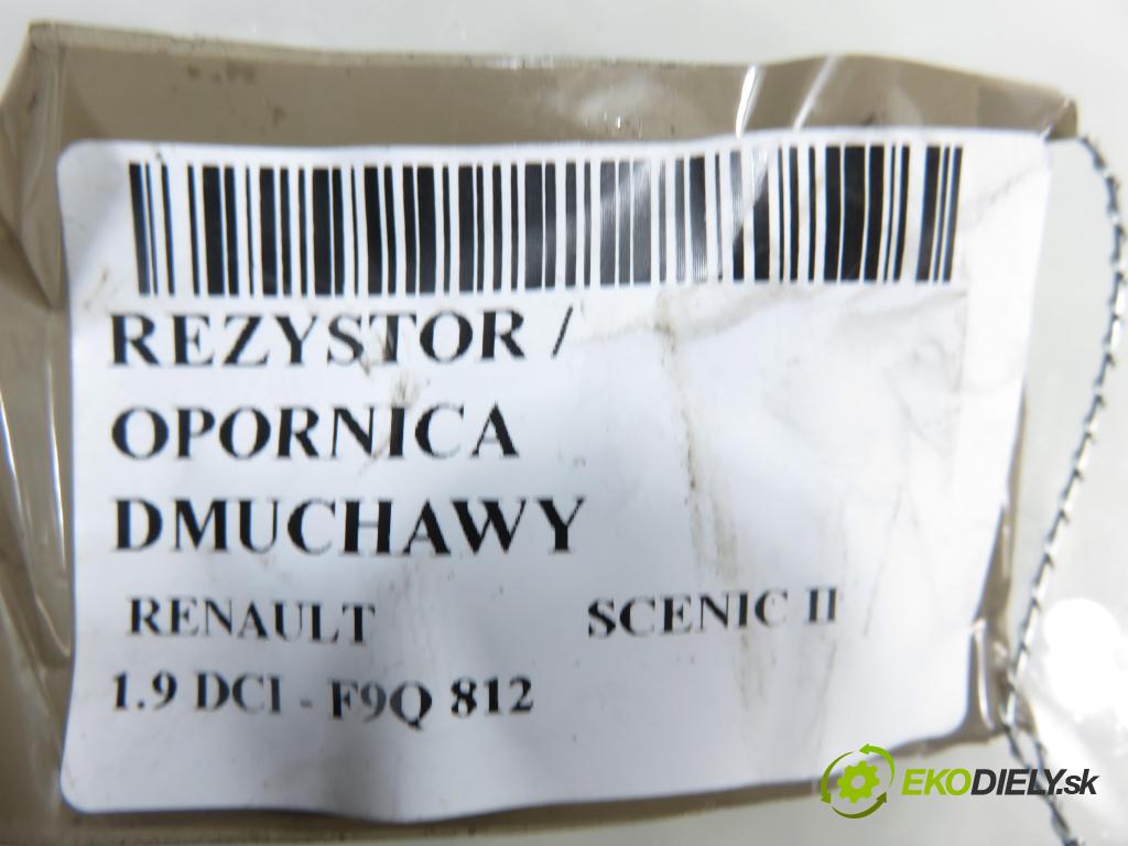 RENAULT SCENIC II (JM0/1_) MINIVAN 2005 88,00 1.9 DCI - F9Q 812 1870,00 rezistor / reostat kúrenia T1000948EA