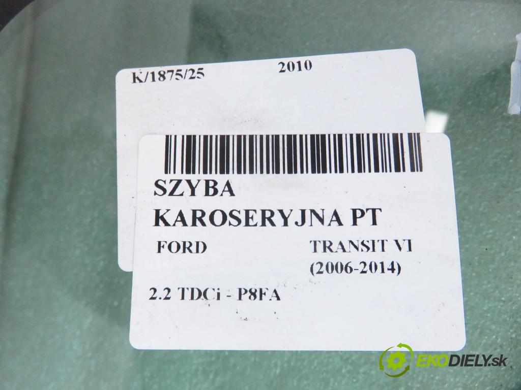 FORD TRANSIT TOURNEO Autobus BUS 2010 63,00 2.2 TDCi - P8FA 2198,00 Okno dverí pravé zadné 
