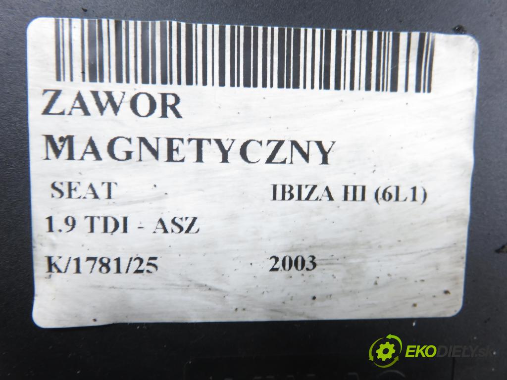 SEAT IBIZA III (6L1) HB 2003 96,00 1.9 TDI PD 130 - ASZ 1896,00 VENTIL: magnetický 6Q0906625