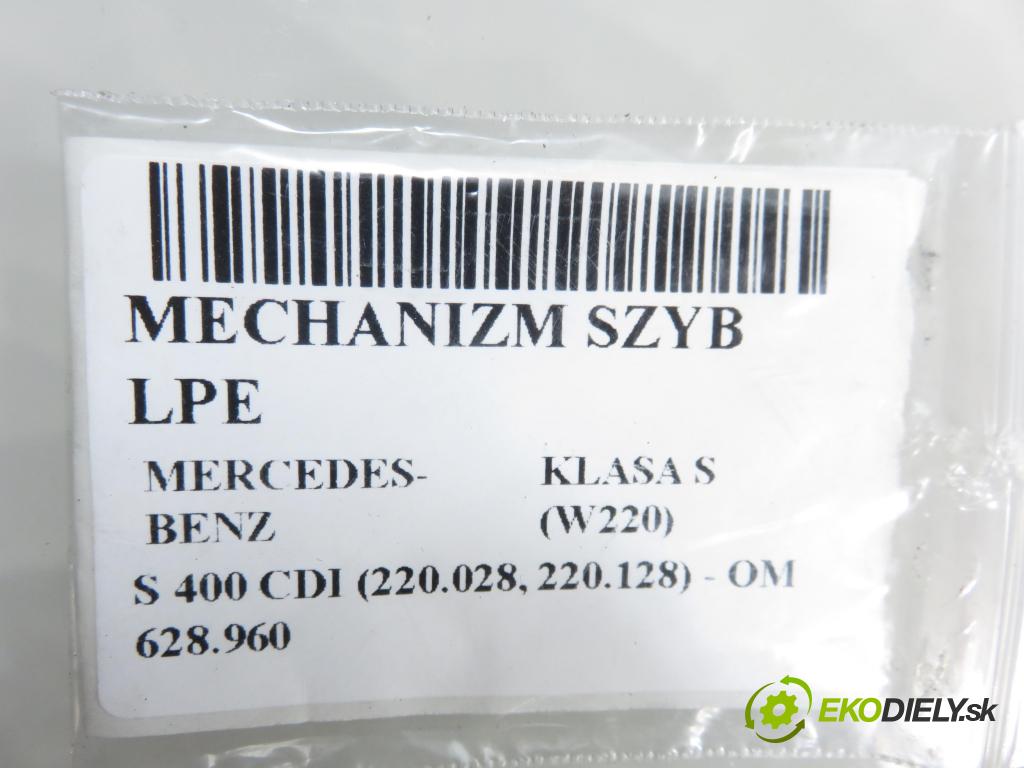 MERCEDES-BENZ KLASA S (W220) SEDAN 2003 191,00 S 400 CDI V8 260 - OM 628.960 3996,00 Mechanizmus okien 