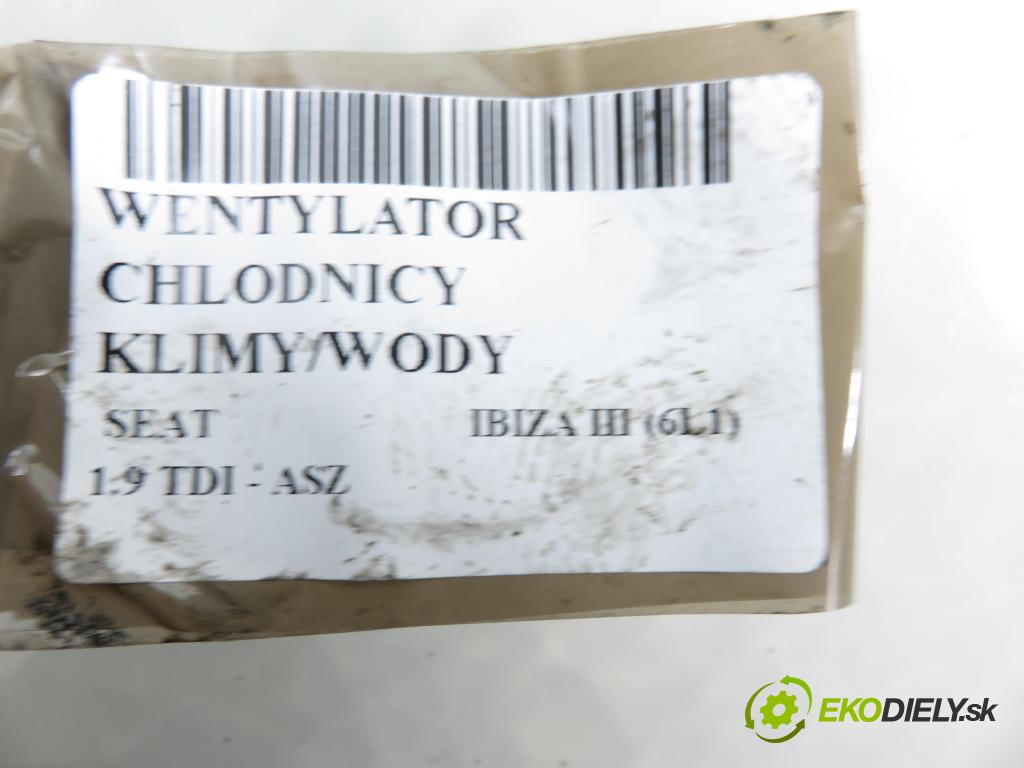SEAT IBIZA III (6L1) HB 2003 96,00 1.9 TDI PD 130 - ASZ 1896,00 Ventilátor chladič klíma/voda 6Q0121205B ; 6Q0959455H ; 6Q0959455L