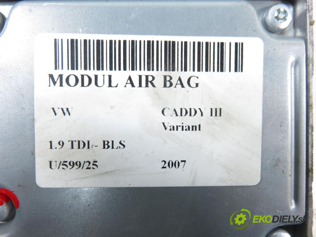 VW CADDY III Variant (2KB, 2KJ, 2CB, 2CJ) KOMBIVAN 2007 77,00 1.9 TDI PD 105 1896,00 MODUL air BAG 6Q0909605AJ ; 5WK43352