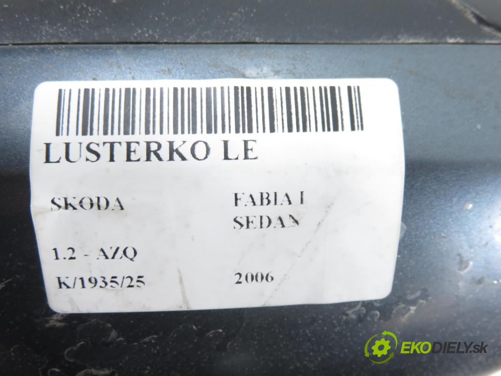 SKODA FABIA I SEDAN (6Y3) SEDAN 2006 47,00 1.2 - AZQ 1198,00 Spätné zrkadlo LE