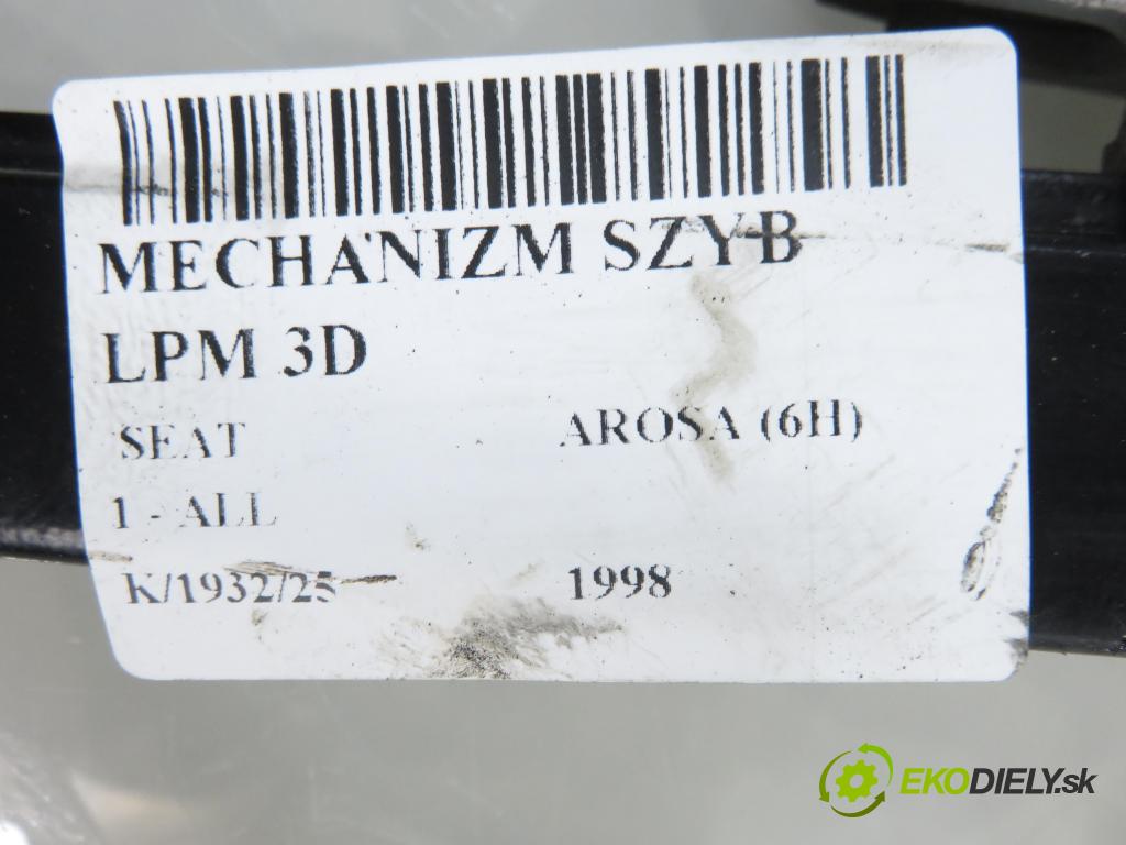 SEAT AROSA (6H) HB 1998 37,00 1.0 50 - ALL 999,00 Mechanizmus okien 3D 6X3837401