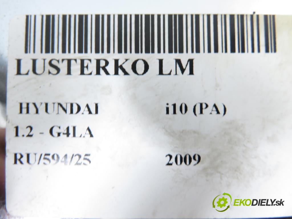HYUNDAI i10 (PA) HB 2009 57,00 1.2 16V - G4LA 1248,00 Spätné zrkadlo 