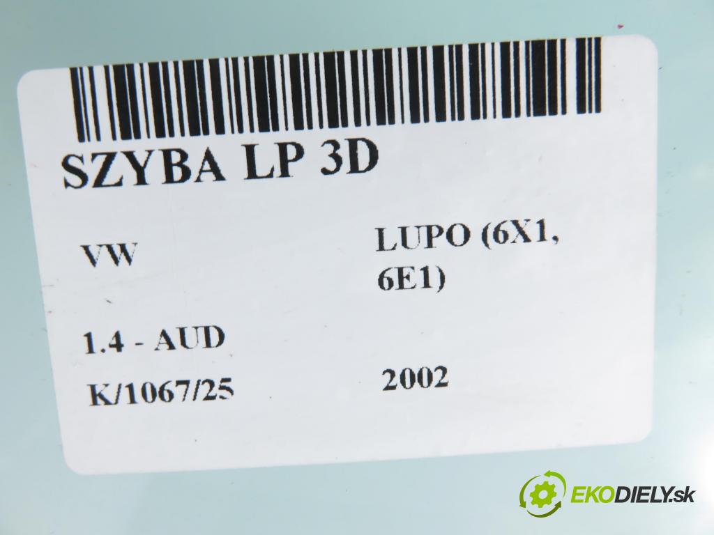 VW LUPO (6X1, 6E1) HB 2002 44,00 1.4 - AUD 1390,00 Okno LP 3D 