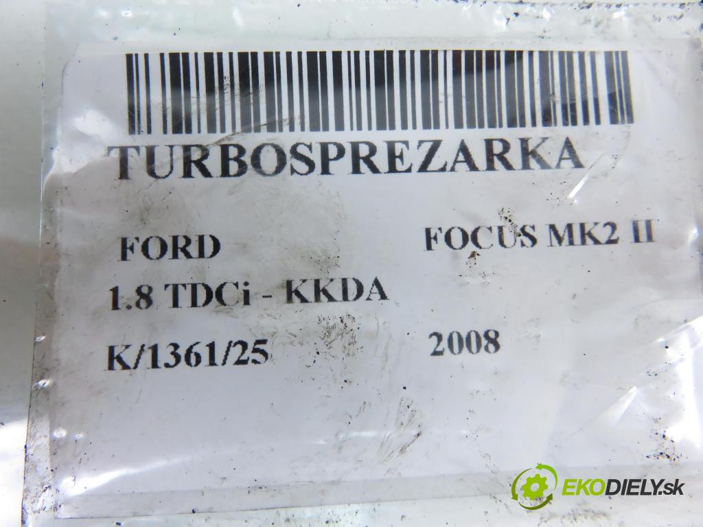 FORD FOCUS II (DA_, HCP) HB 2008 85,00 1.8 TDCi 115 - KKDA 1753,00 RYCHLONABÍJEČKA: 7G9Q6K682BC (Kompletní turbodmychadlo)