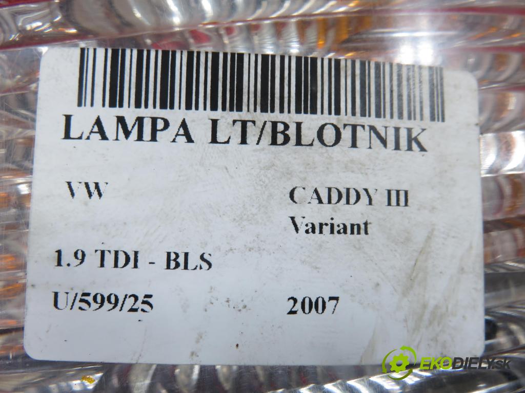VW CADDY III Variant (2KB, 2KJ, 2CB, 2CJ) KOMBIVAN 2007 77,00 1.9 TDI PD 105 1896,00 Svetlo ľavé zadné 2K0945111A