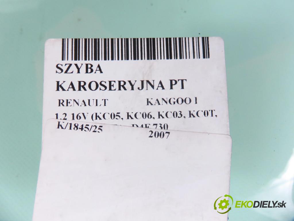 RENAULT KANGOO (KC0/1_) KOMBIVAN 2007 55,00 1.2 16V (KC05, KC06, KC03, KC0T, KC0W, KC1D) - D4F 1149,00 Okno dverí pravé zadné