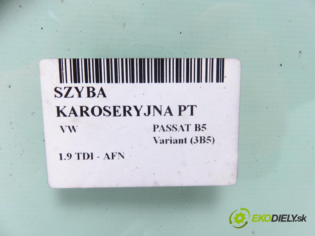 VW PASSAT B5 Variant (3B5) KOMBI 1999 81,00 1.9 TDI 110 - AFN 1896,00 Okno dverí pravé zadné