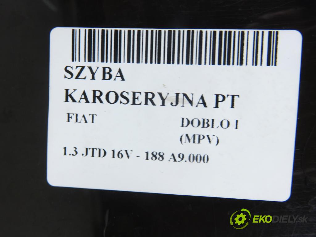FIAT DOBLO nadwozie wielkoprzestrzenne (MPV) (119_, 223_) KOMBIVAN 2004 51,00 1.3 JTD 16V - 188 A9.000 1248,00 Okno dverí pravé zadné sklápacie