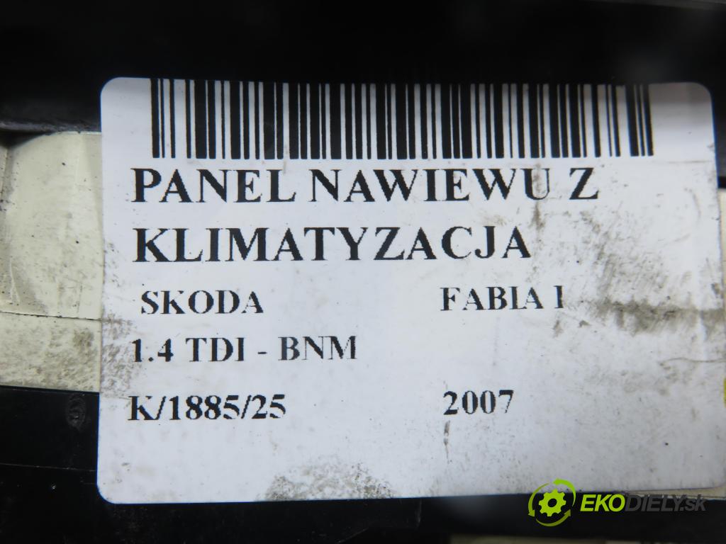 SKODA FABIA I (6Y2) SEDAN 2007 51,00 1.4 TDI - BNM 1422,00 Panel kúrenia KLIMATIZACE: 6Y0820045D